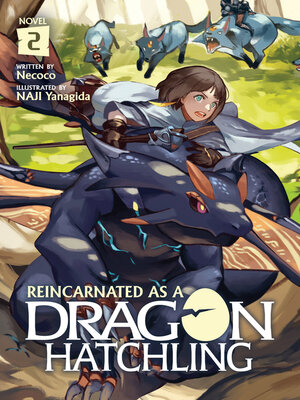 cover image of Reincarnated as a Dragon Hatchling (Light Novel), Volume 2